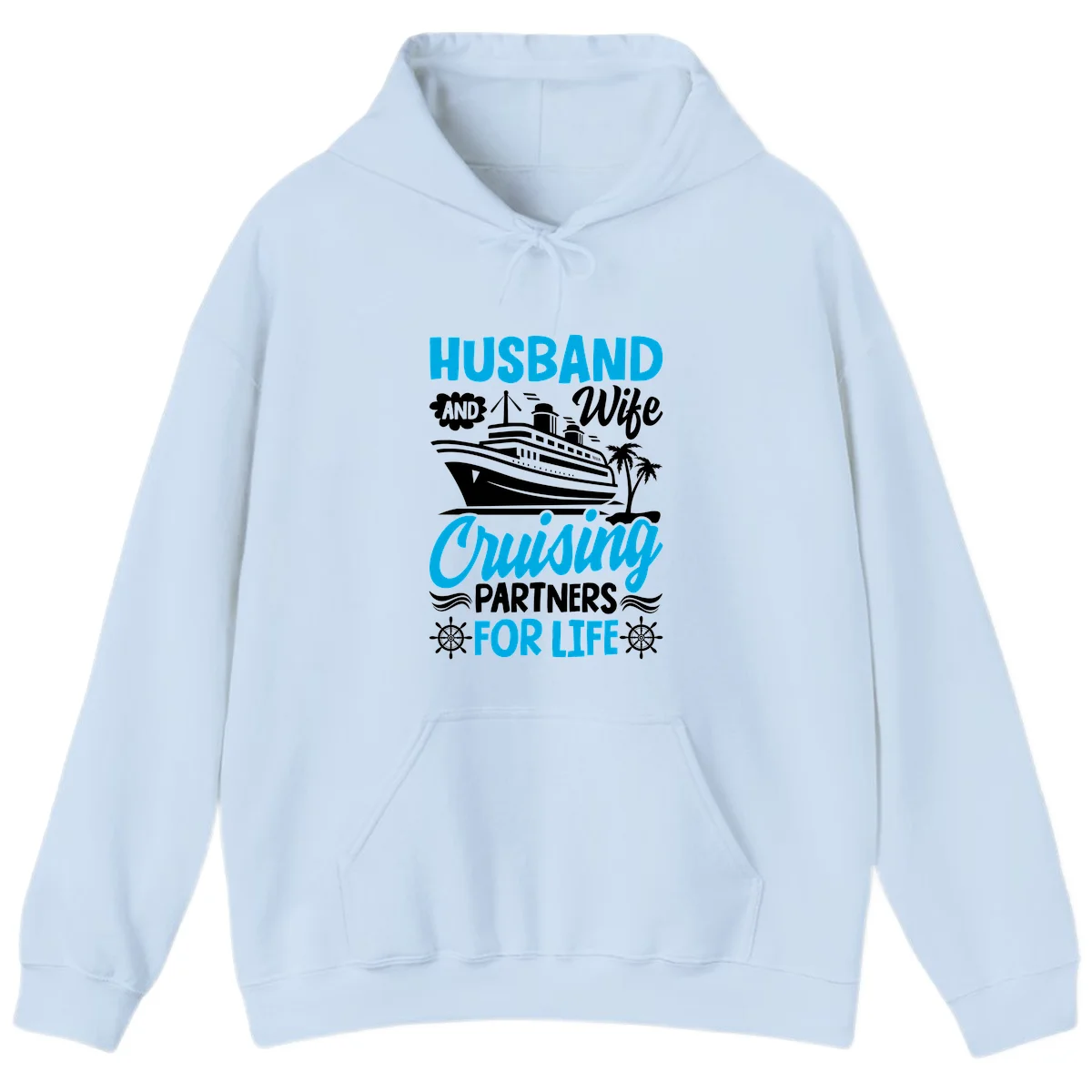 Husband And Wife Cruising Partners For Life Hoodie in Light Blue