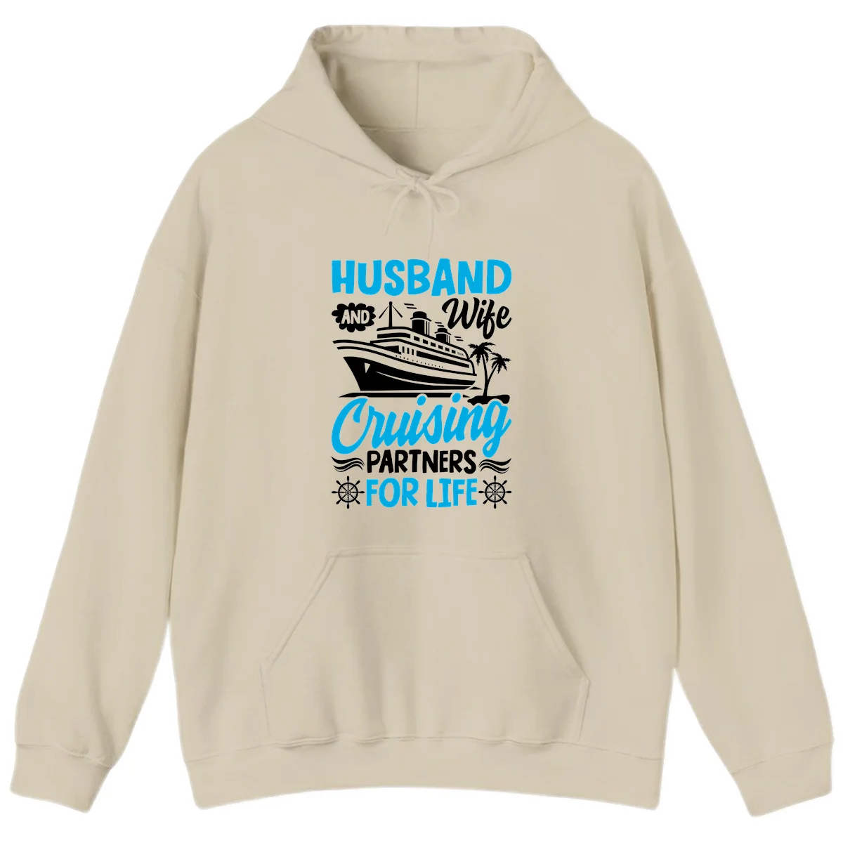 Husband And Wife Cruising Partners For Life Hoodie in Sand