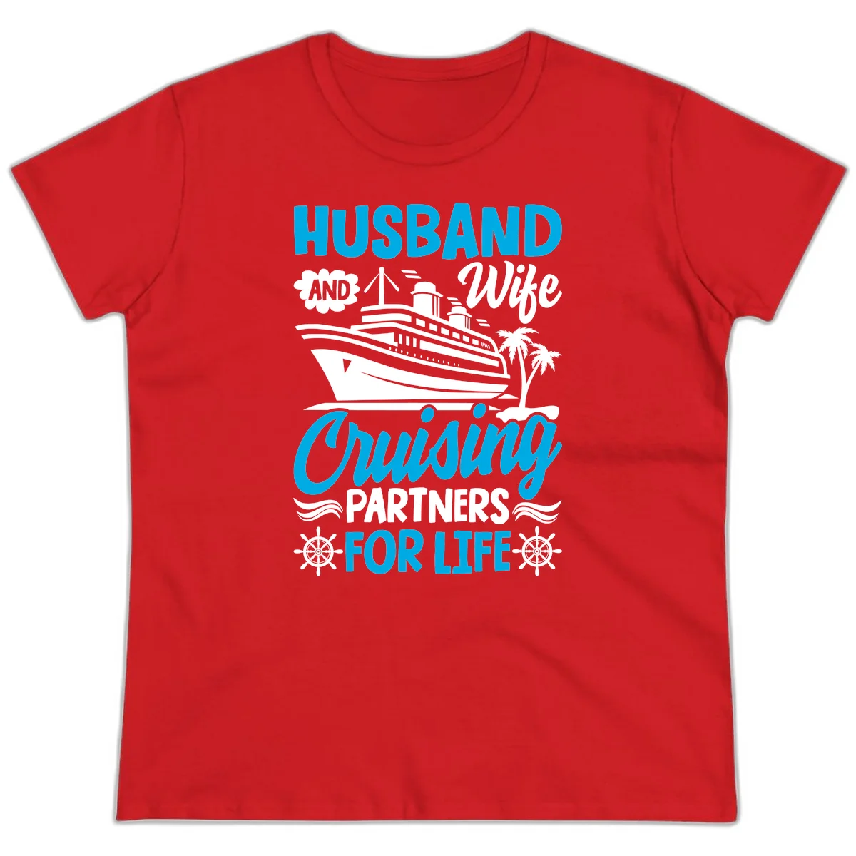 Husband And Wife Cruising Partners For Life Ladies Tee in Red