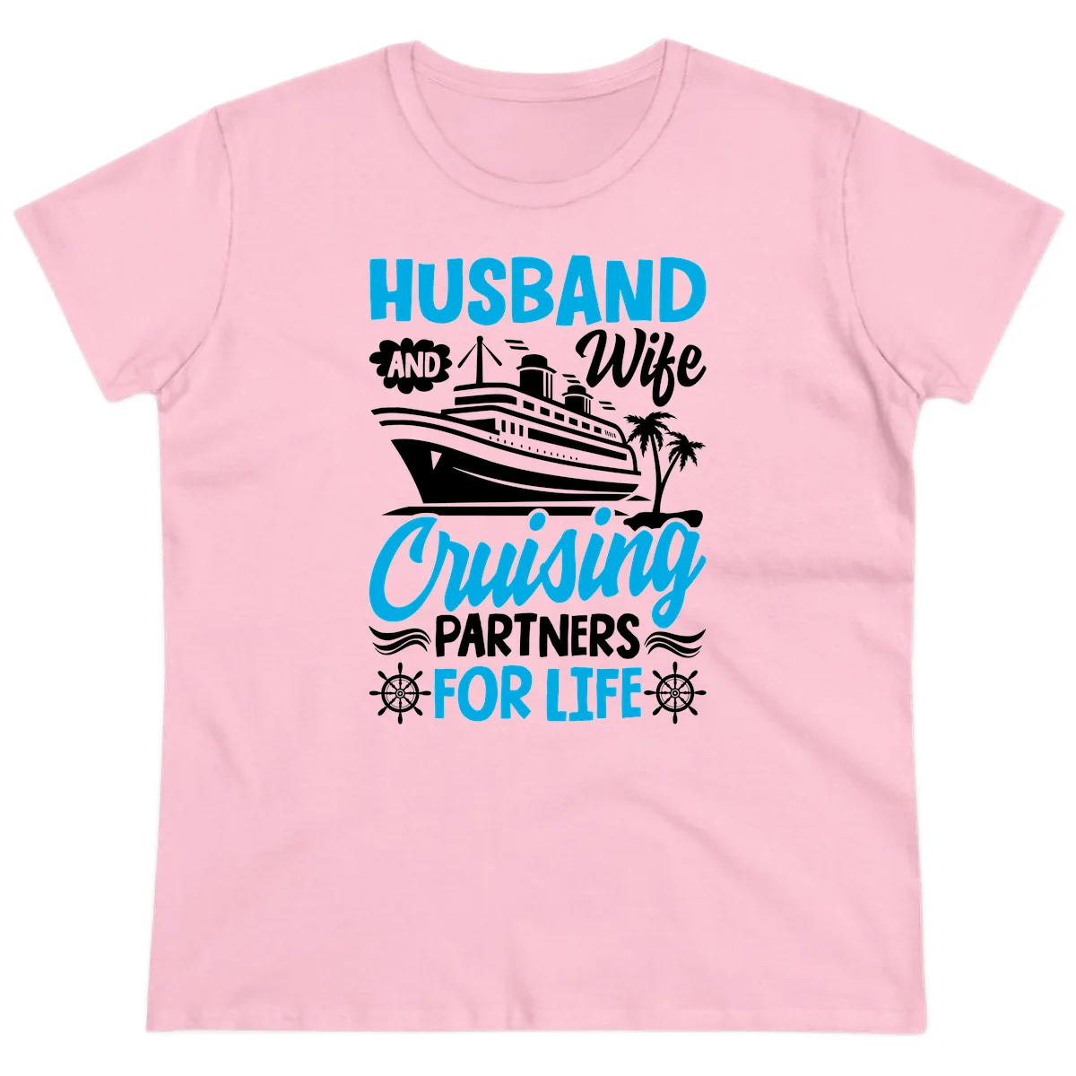 Husband And Wife Cruising Partners For Life Ladies Tee in Light Pink