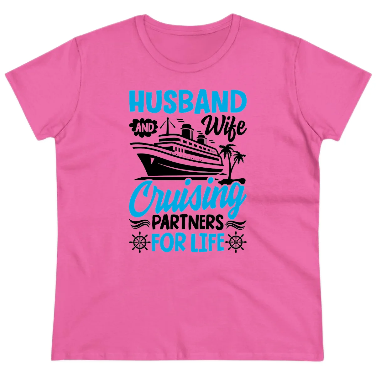 Husband And Wife Cruising Partners For Life Ladies Tee in Azalea