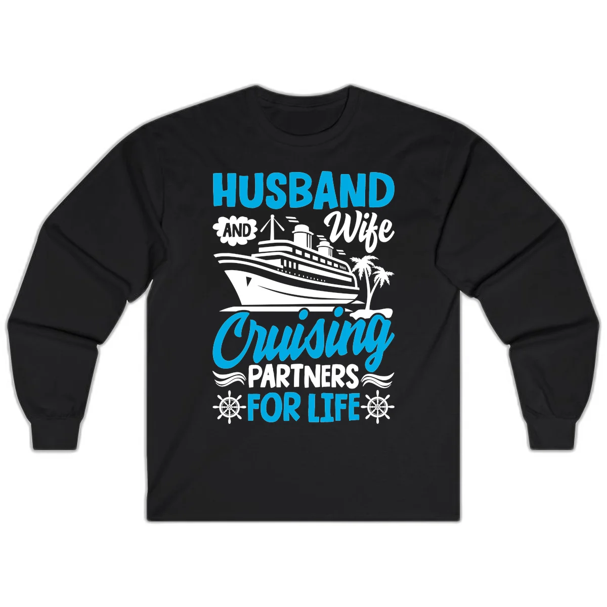Husband And Wife Cruising Partners For Life Long Sleeve in Black