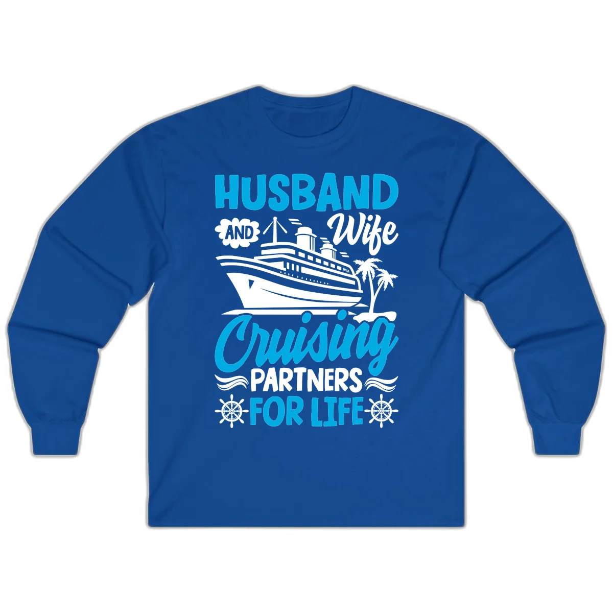 Husband And Wife Cruising Partners For Life Long Sleeve in Royal