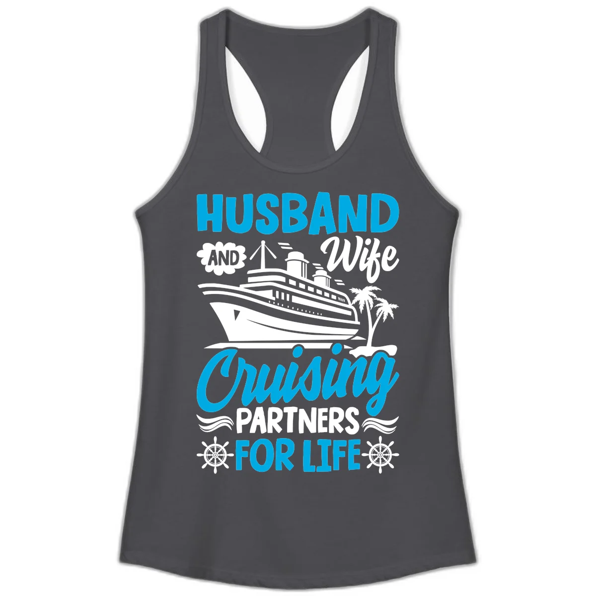 Husband And Wife Cruising Partners For Life Ladies Tank in Solid Dark Gray