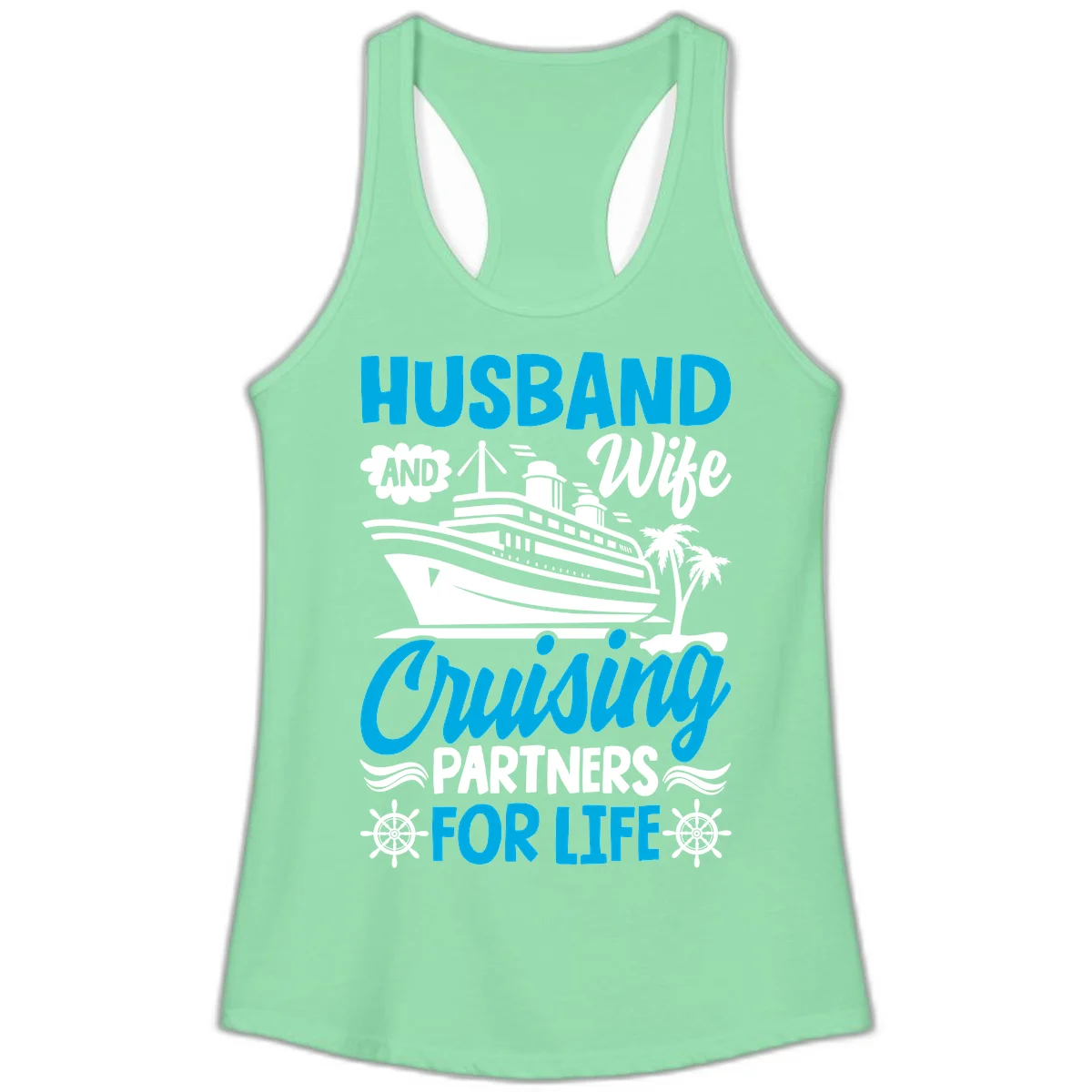 Husband And Wife Cruising Partners For Life Ladies Tank in Solid Mint