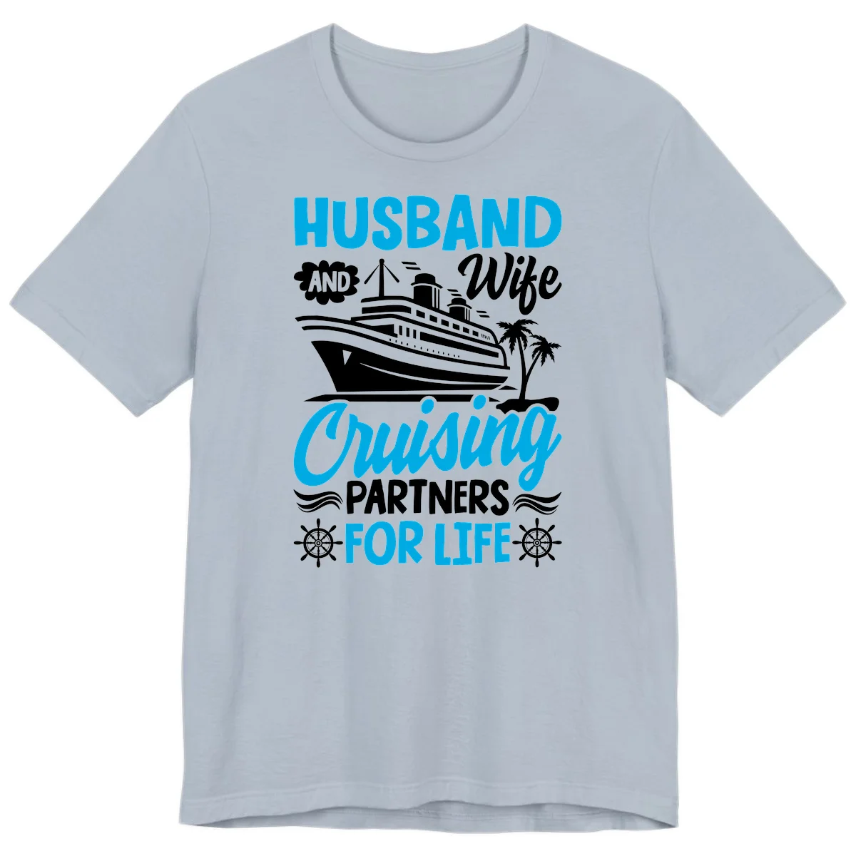 Husband And Wife Cruising Partners For Life Premium T-Shirt in Light Blue