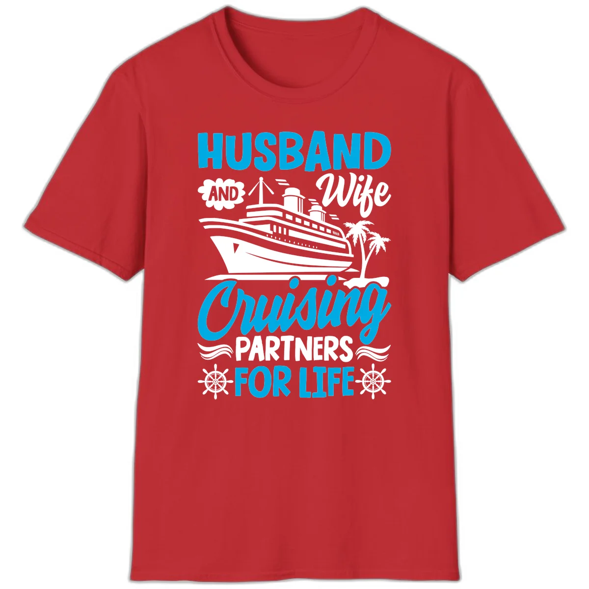 Husband And Wife Cruising Partners For Life T-Shirt in Red