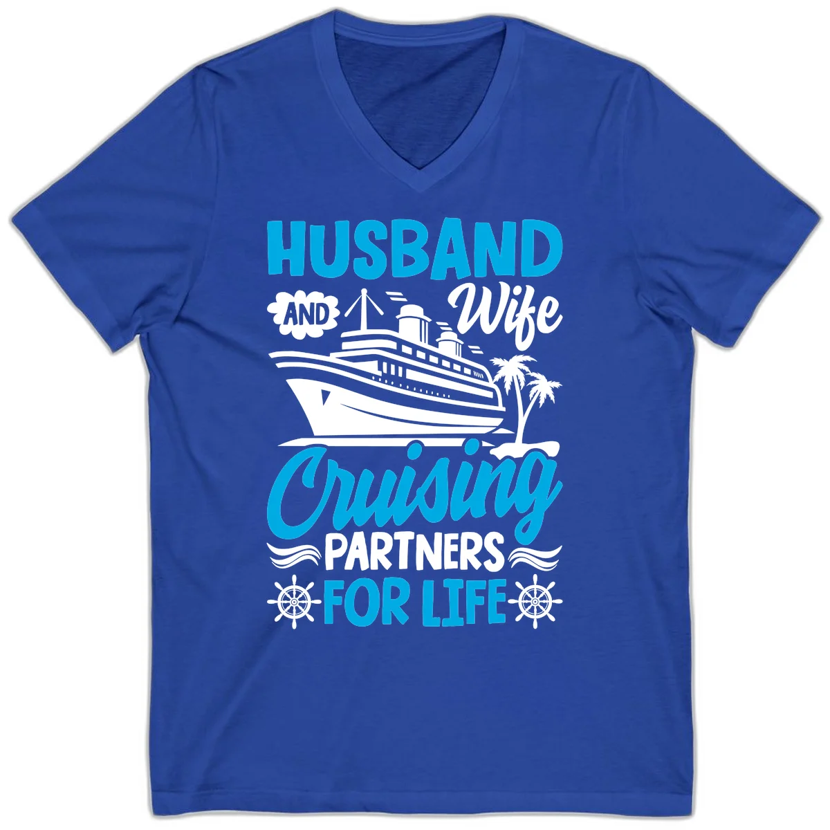 Husband And Wife Cruising Partners For Life V-Neck in True Royal