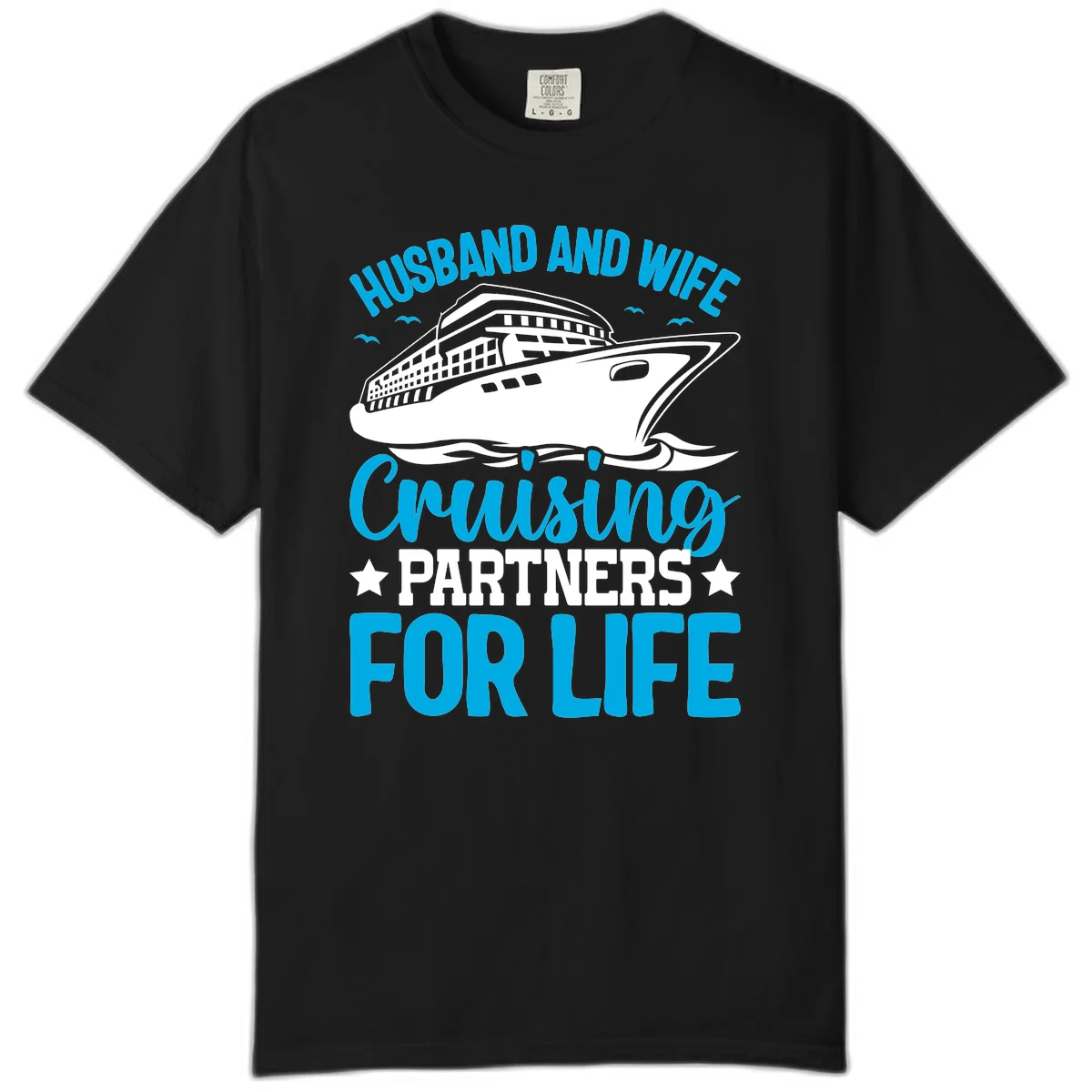 Husband And Wife Cruising Partners For Life Comfort Color in Black