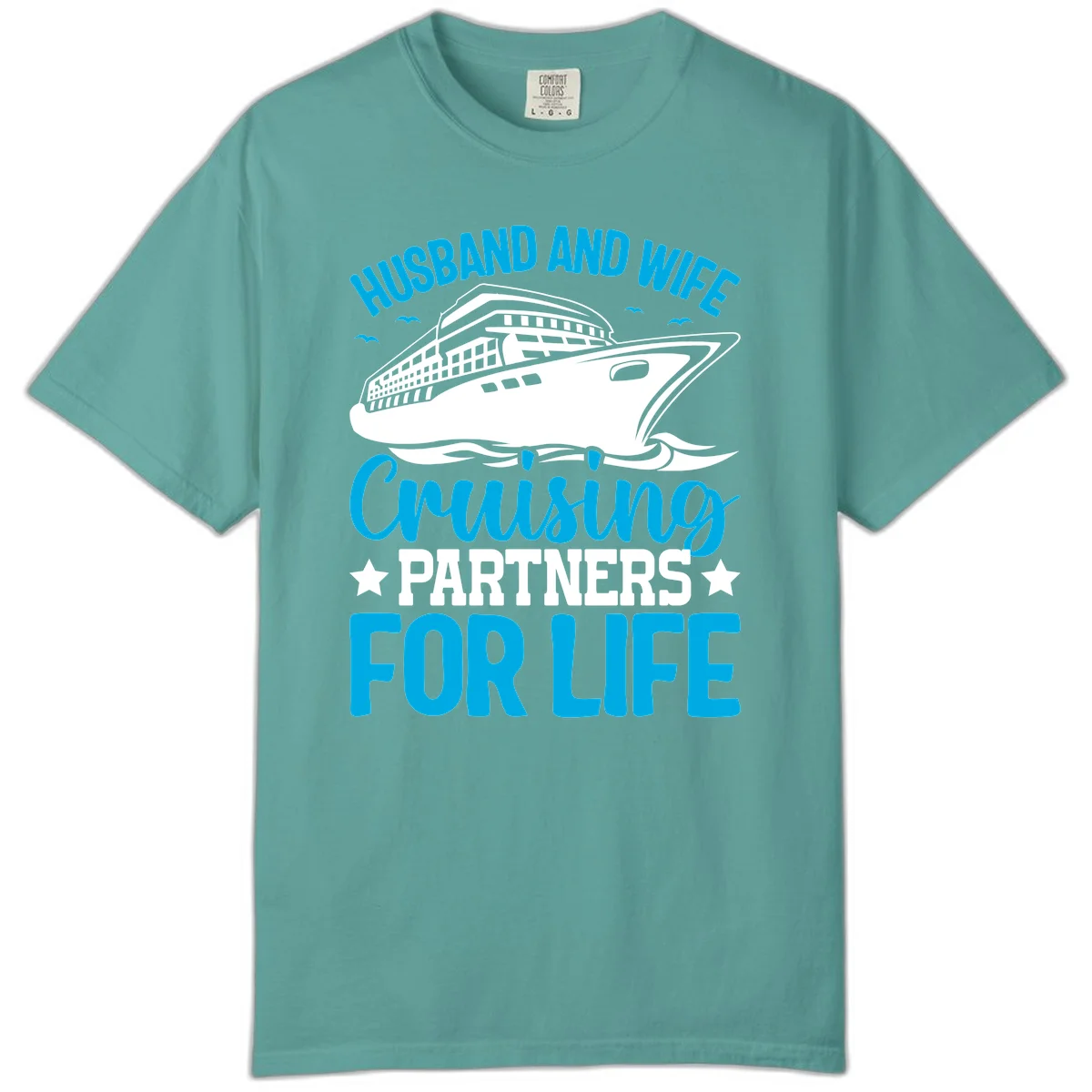 Husband And Wife Cruising Partners For Life Comfort Color in Seafoam