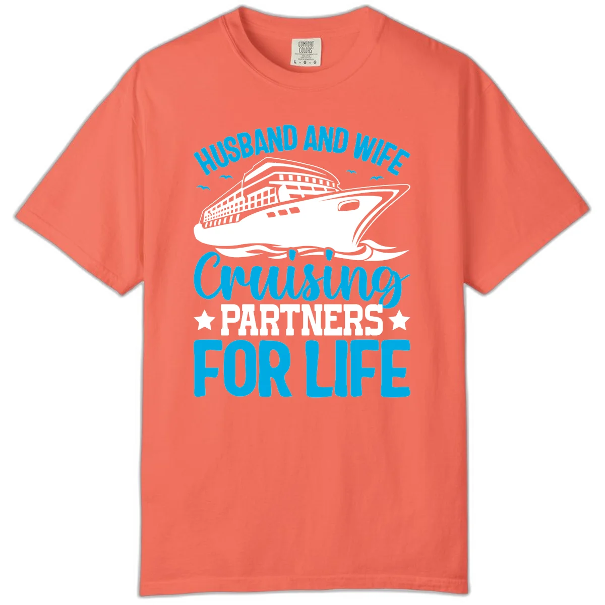 Husband And Wife Cruising Partners For Life Comfort Color in Bright Salmon