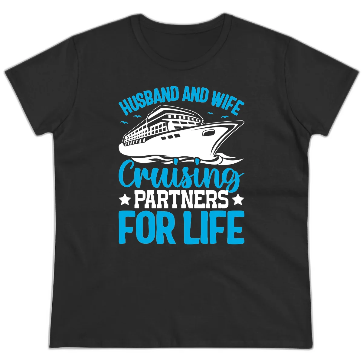 Husband And Wife Cruising Partners For Life Ladies Tee in Black