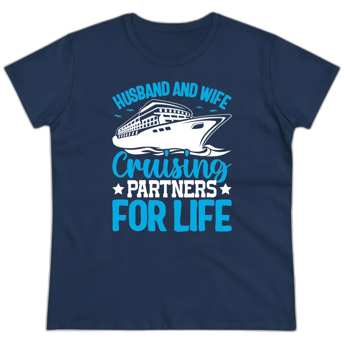 Husband And Wife Cruising Partners For Life Ladies Tee in Navy