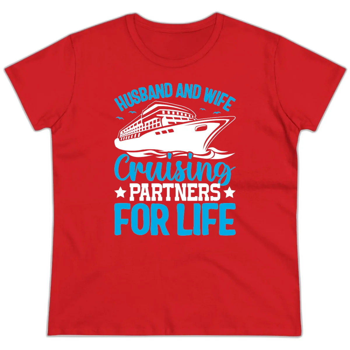 Husband And Wife Cruising Partners For Life Ladies Tee in Red