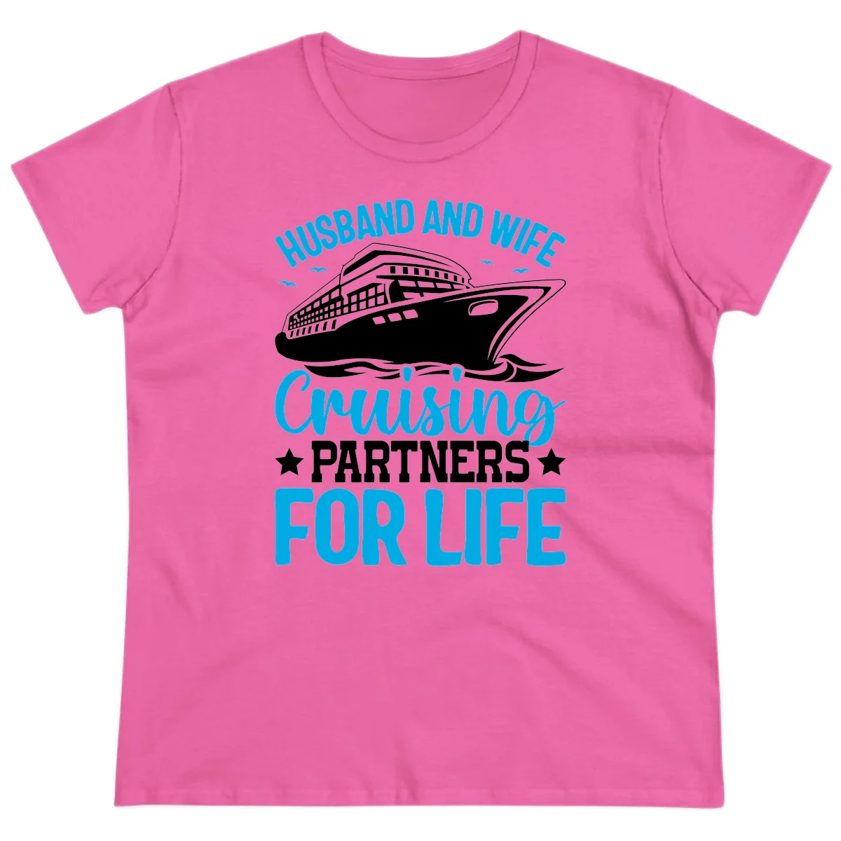 Husband And Wife Cruising Partners For Life Ladies Tee in Azalea