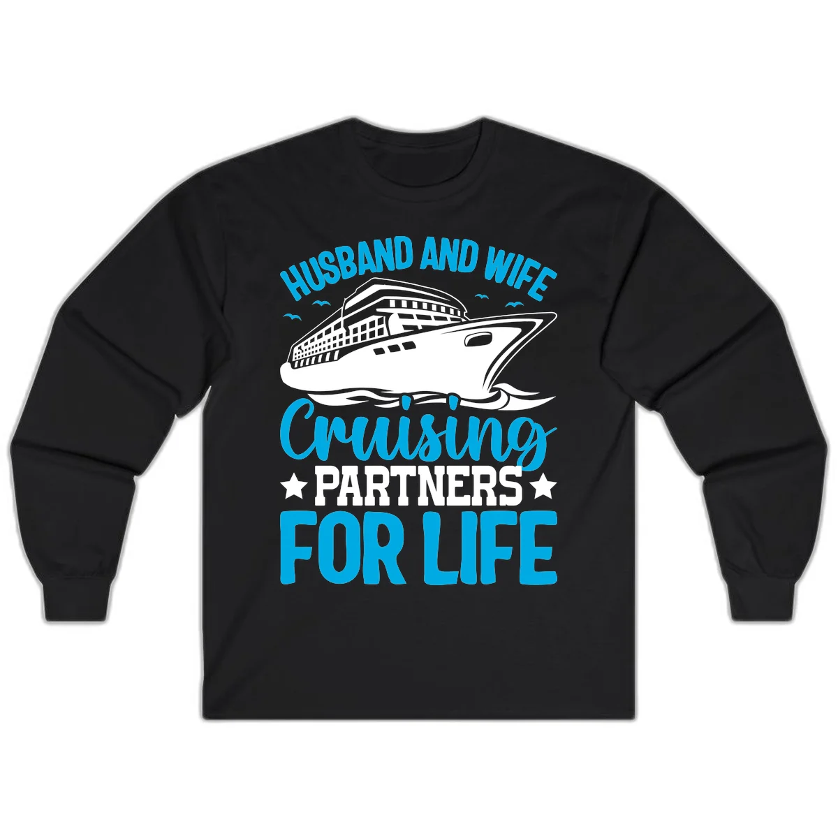 Husband And Wife Cruising Partners For Life Long Sleeve in Black