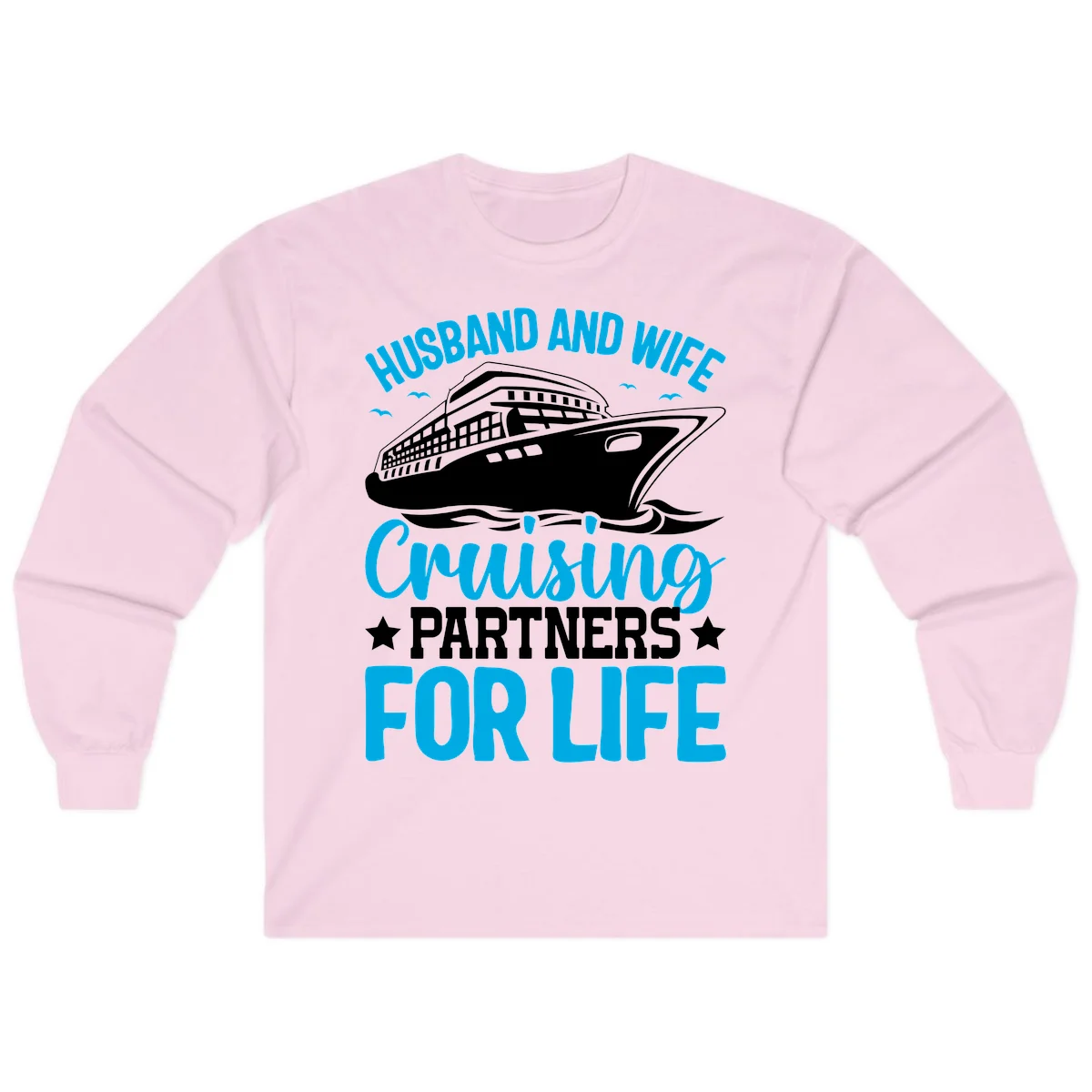Husband And Wife Cruising Partners For Life Long Sleeve in Light Pink