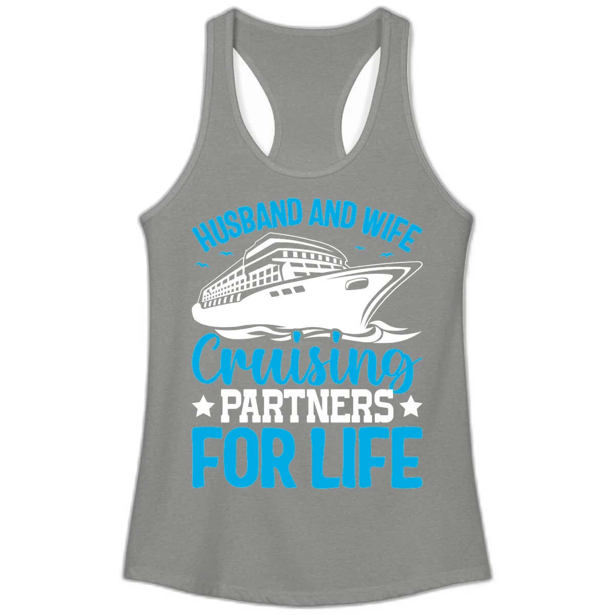 Husband And Wife Cruising Partners For Life Ladies Tank in Heather Grey