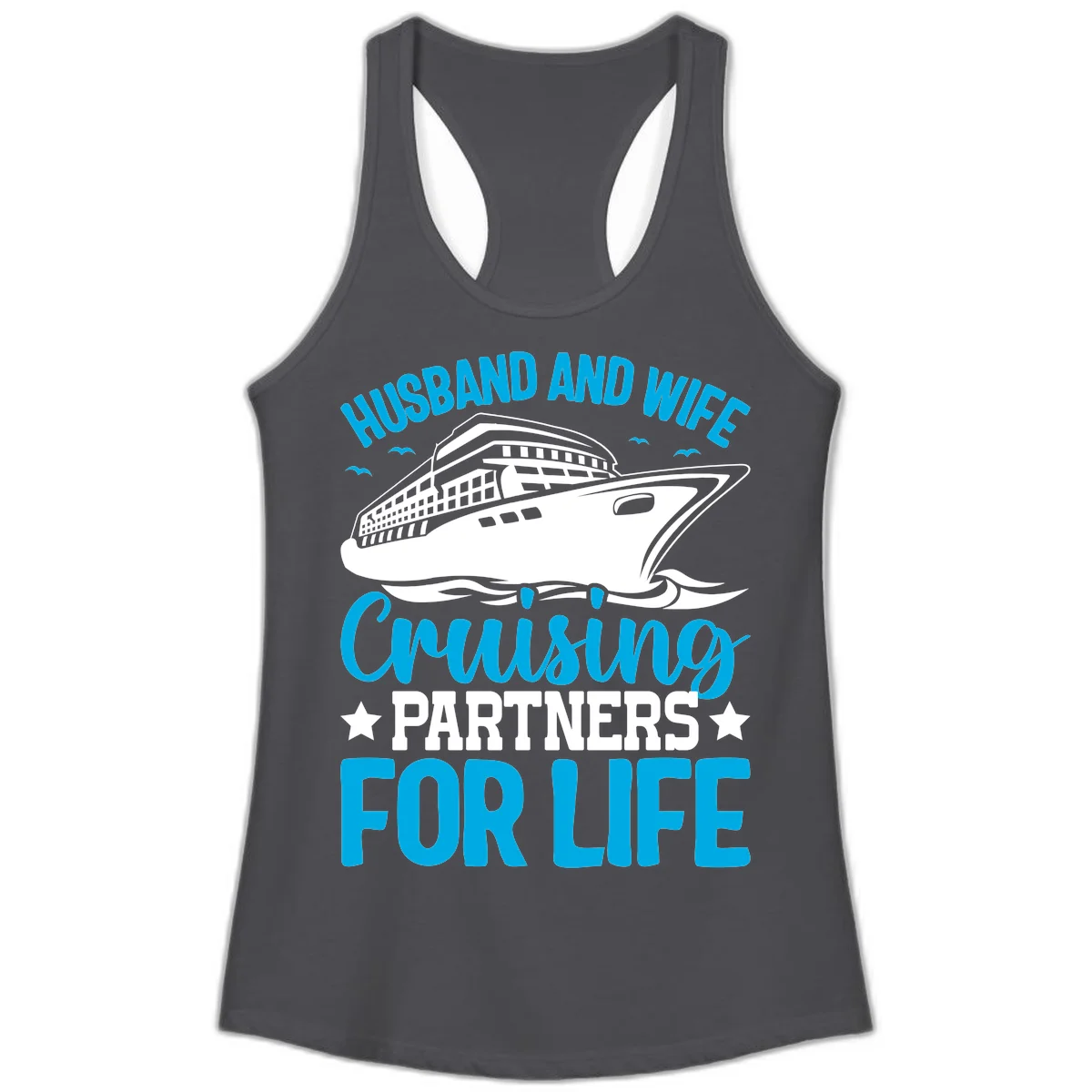 Husband And Wife Cruising Partners For Life Ladies Tank in Solid Dark Gray