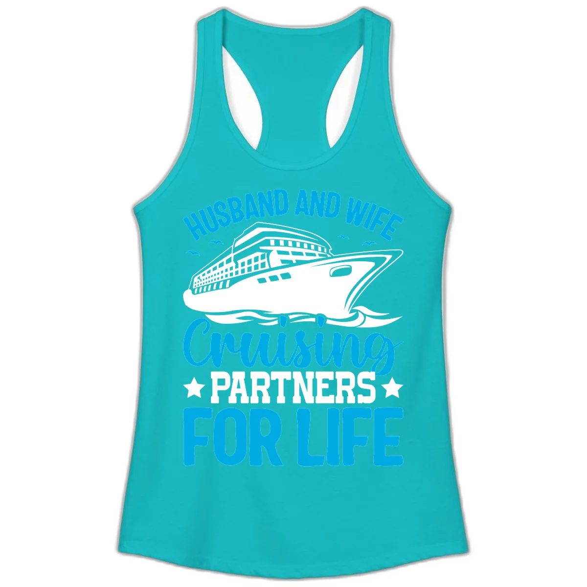 Husband And Wife Cruising Partners For Life Ladies Tank in Tahiti Blue
