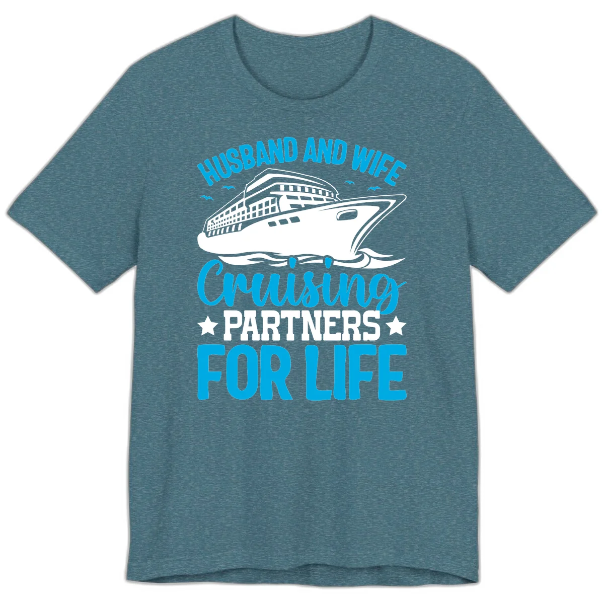 Husband And Wife Cruising Partners For Life Premium T-Shirt in Heather Deep Teal