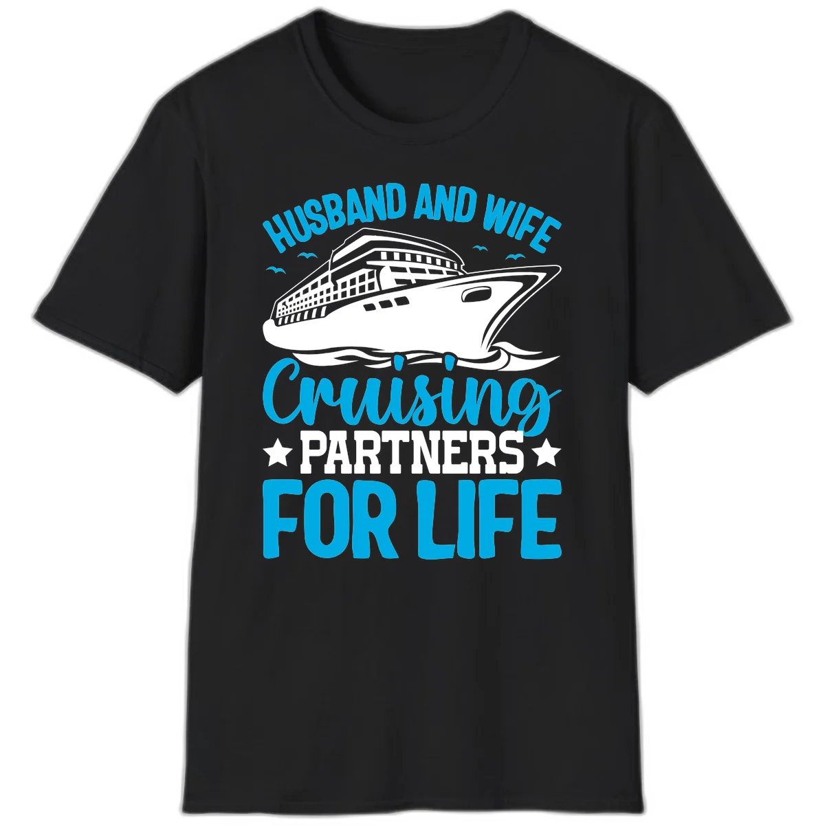 Husband And Wife Cruising Partners For Life T-Shirt in Black