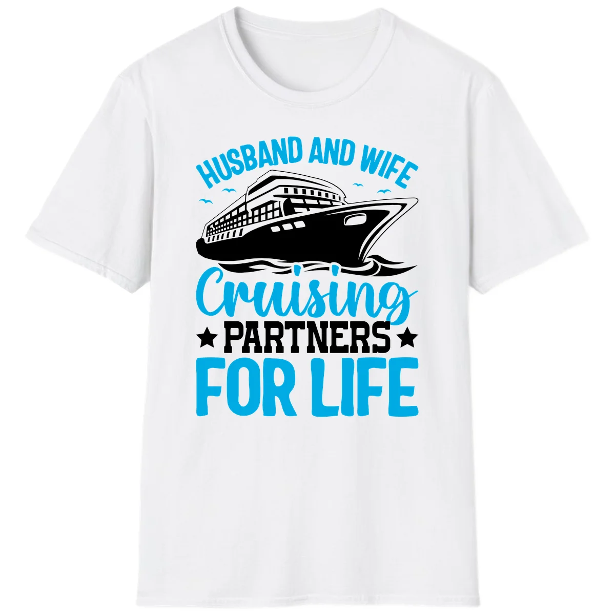 Husband And Wife Cruising Partners For Life T-Shirt in White