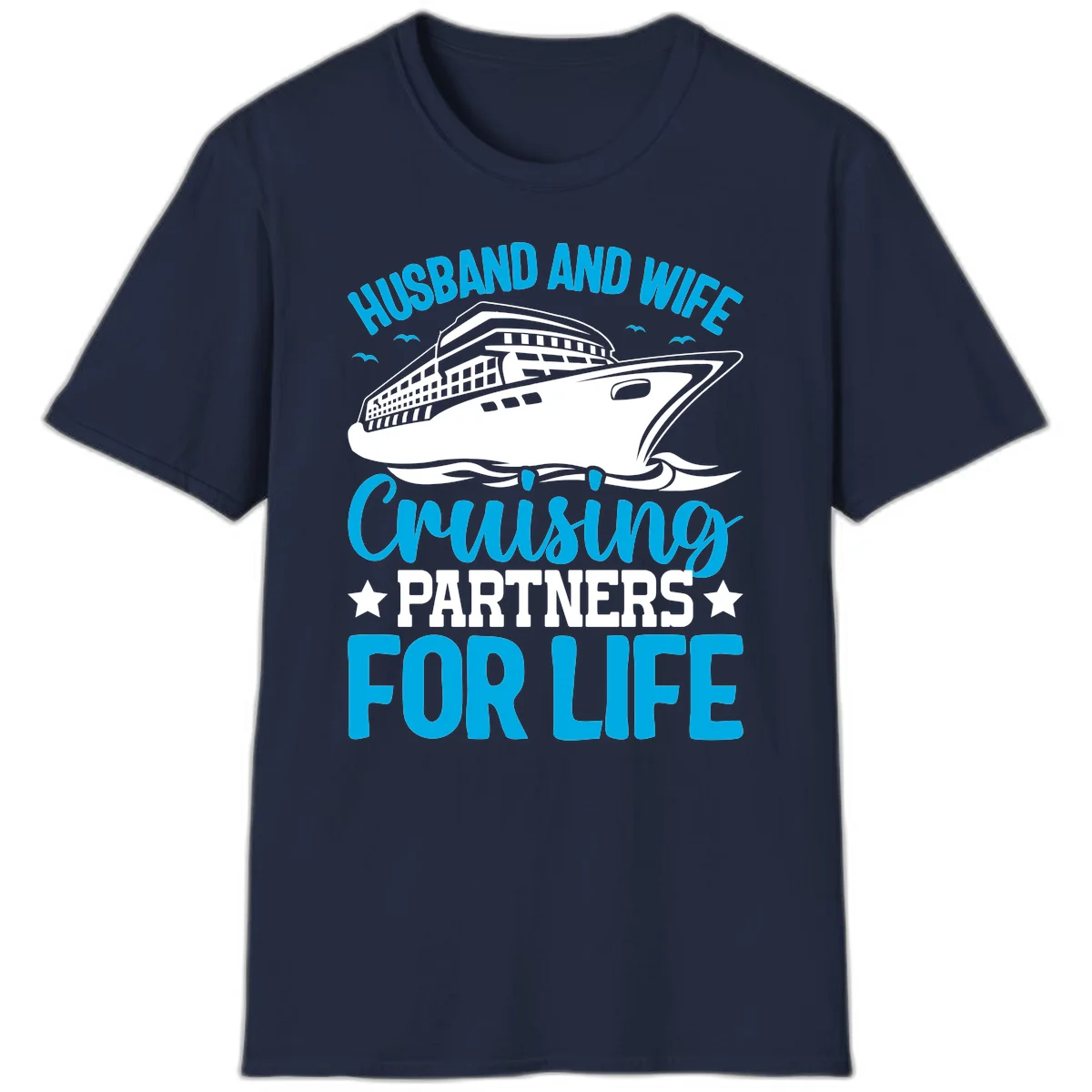 Husband And Wife Cruising Partners For Life T-Shirt in Navy
