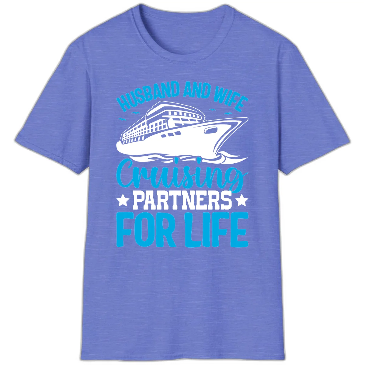 Husband And Wife Cruising Partners For Life T-Shirt in Heather Royal