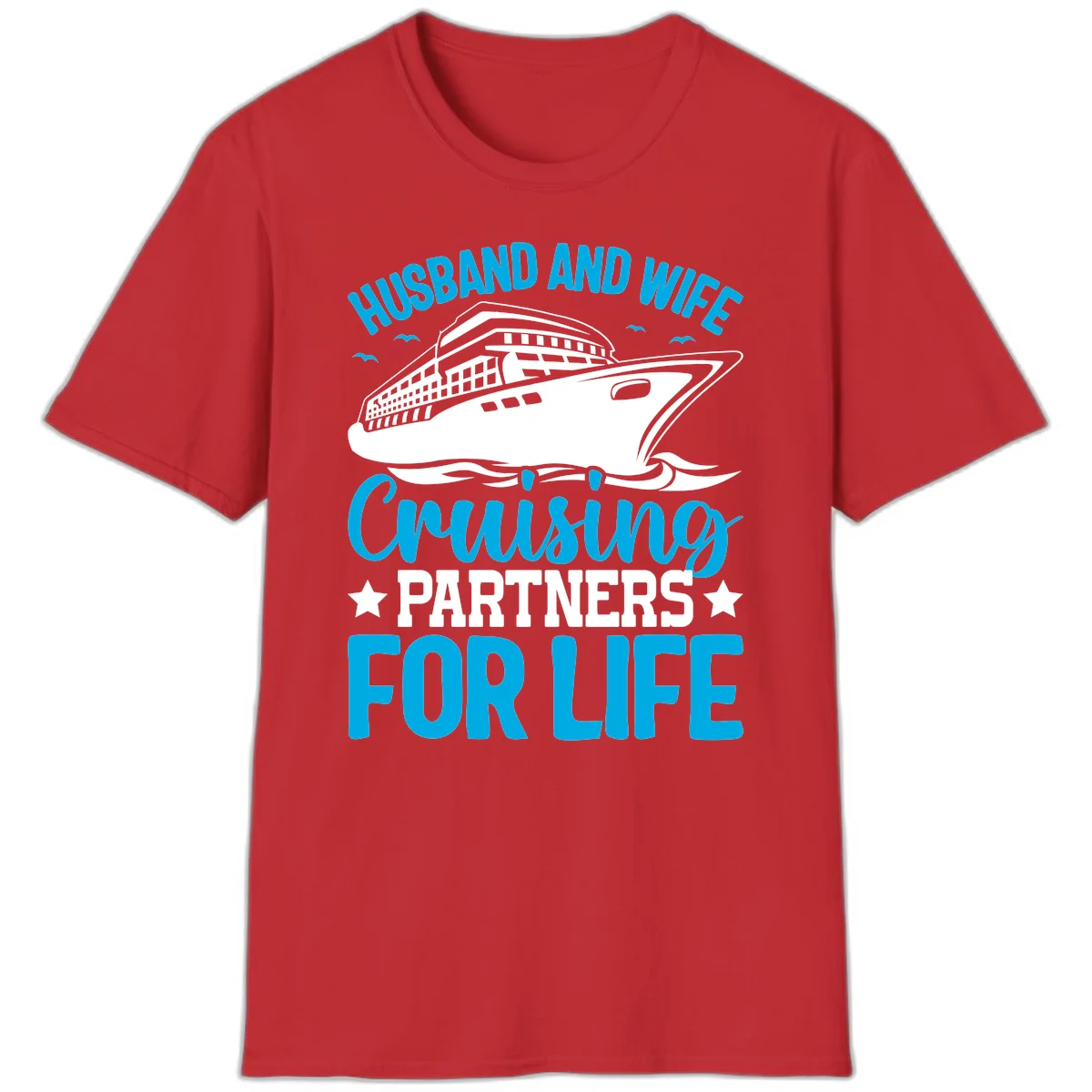 Husband And Wife Cruising Partners For Life T-Shirt in Red