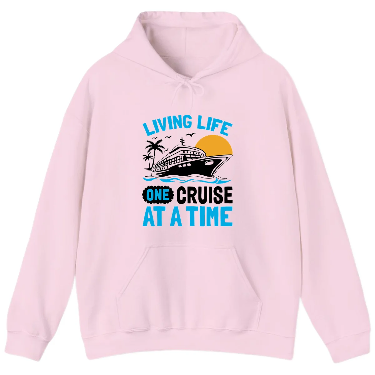 Living Life One Cruise At A Time Hoodie in Light Pink