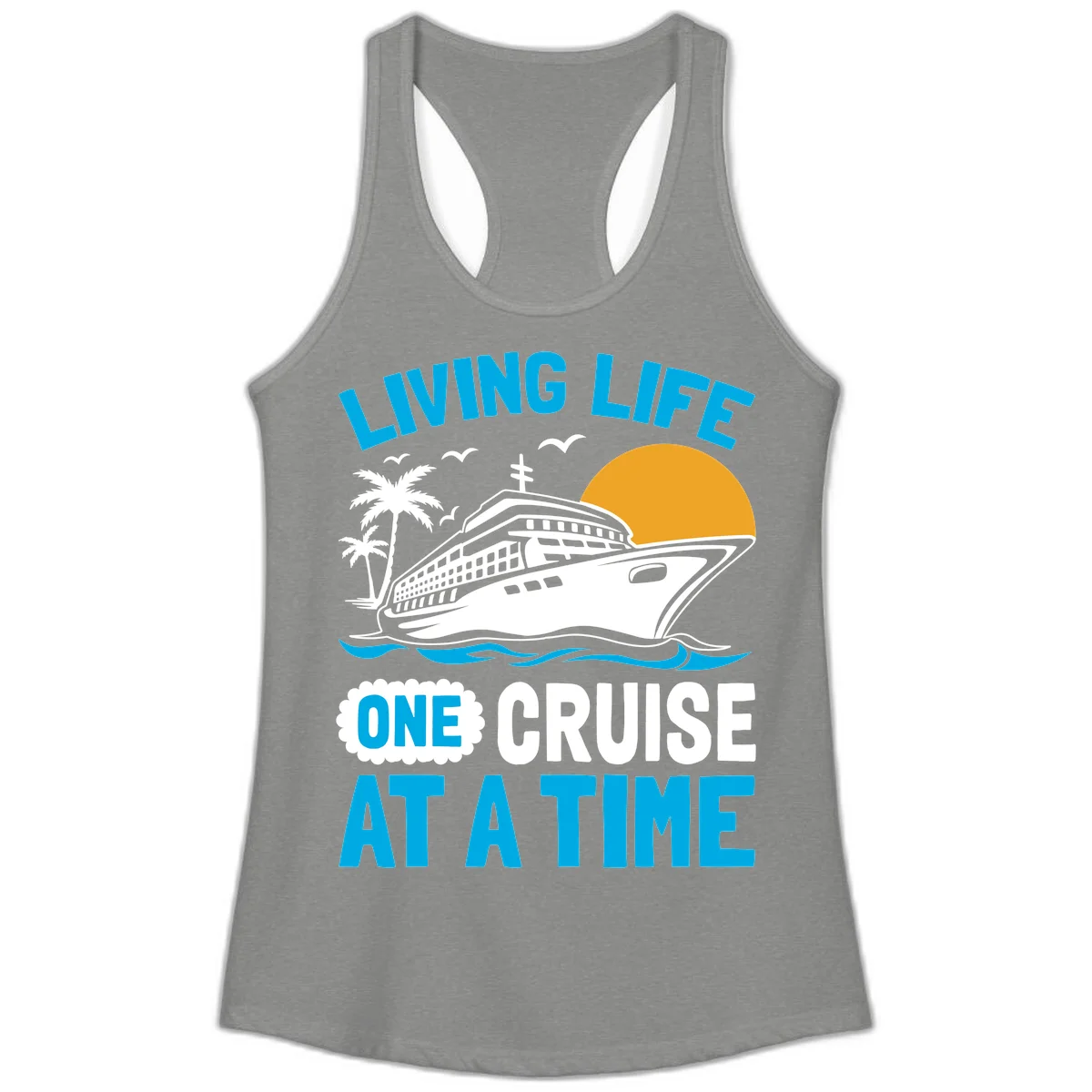 Living Life One Cruise At A Time Ladies Tank in Heather Grey