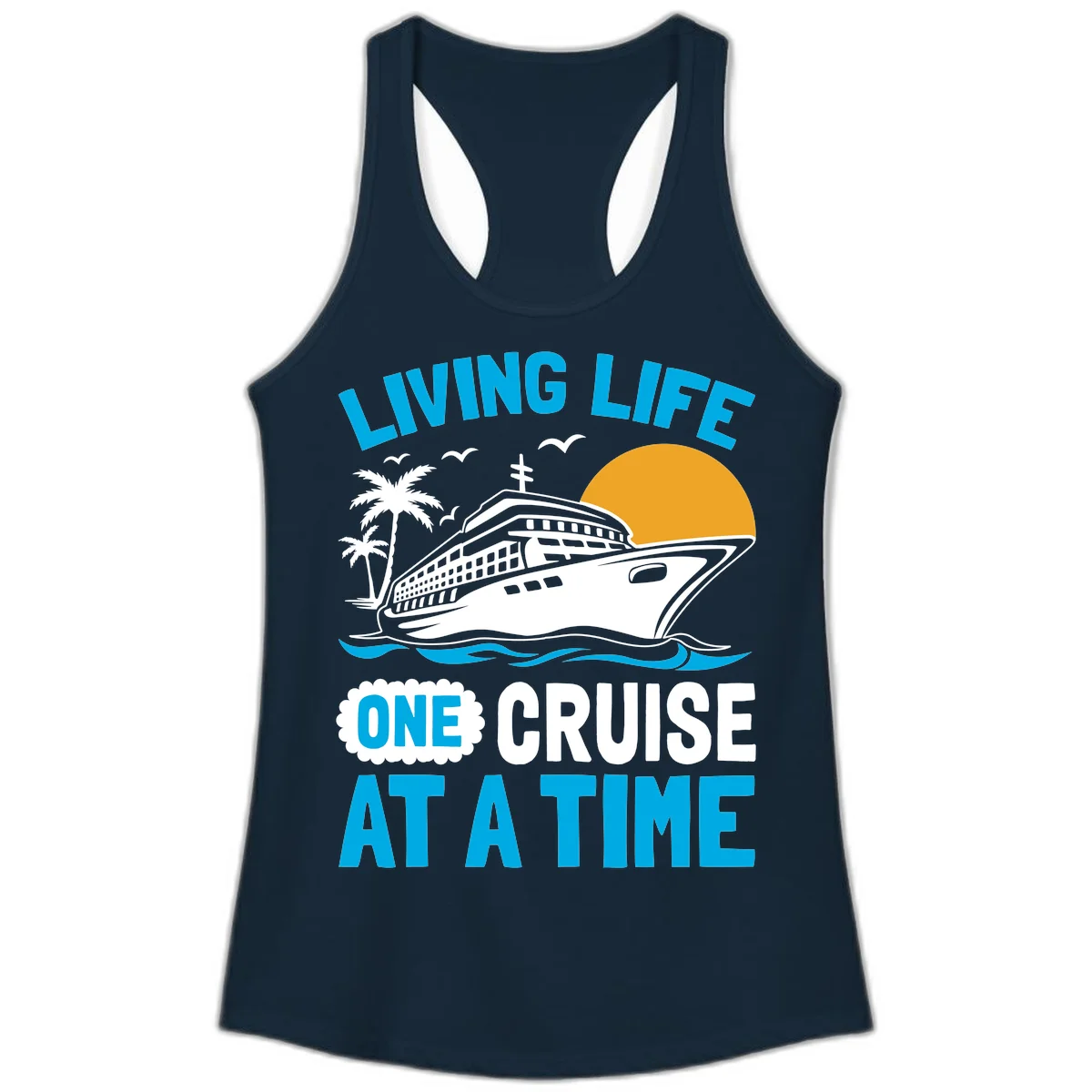 Living Life One Cruise At A Time Ladies Tank in Solid Midnight Navy