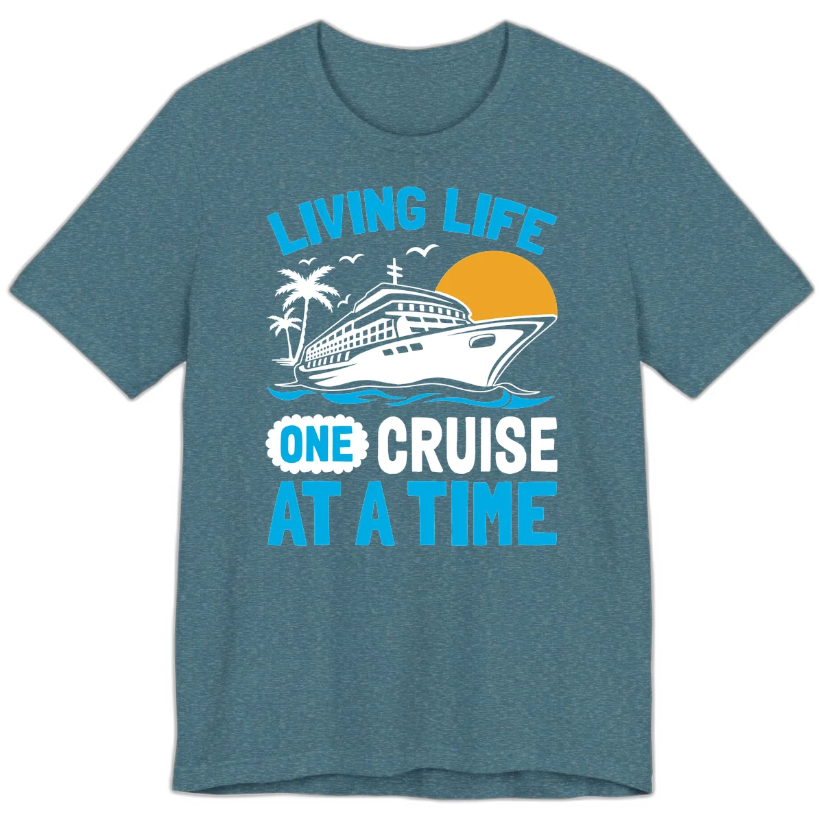 Living Life One Cruise At A Time Premium T-Shirt in Heather Deep Teal