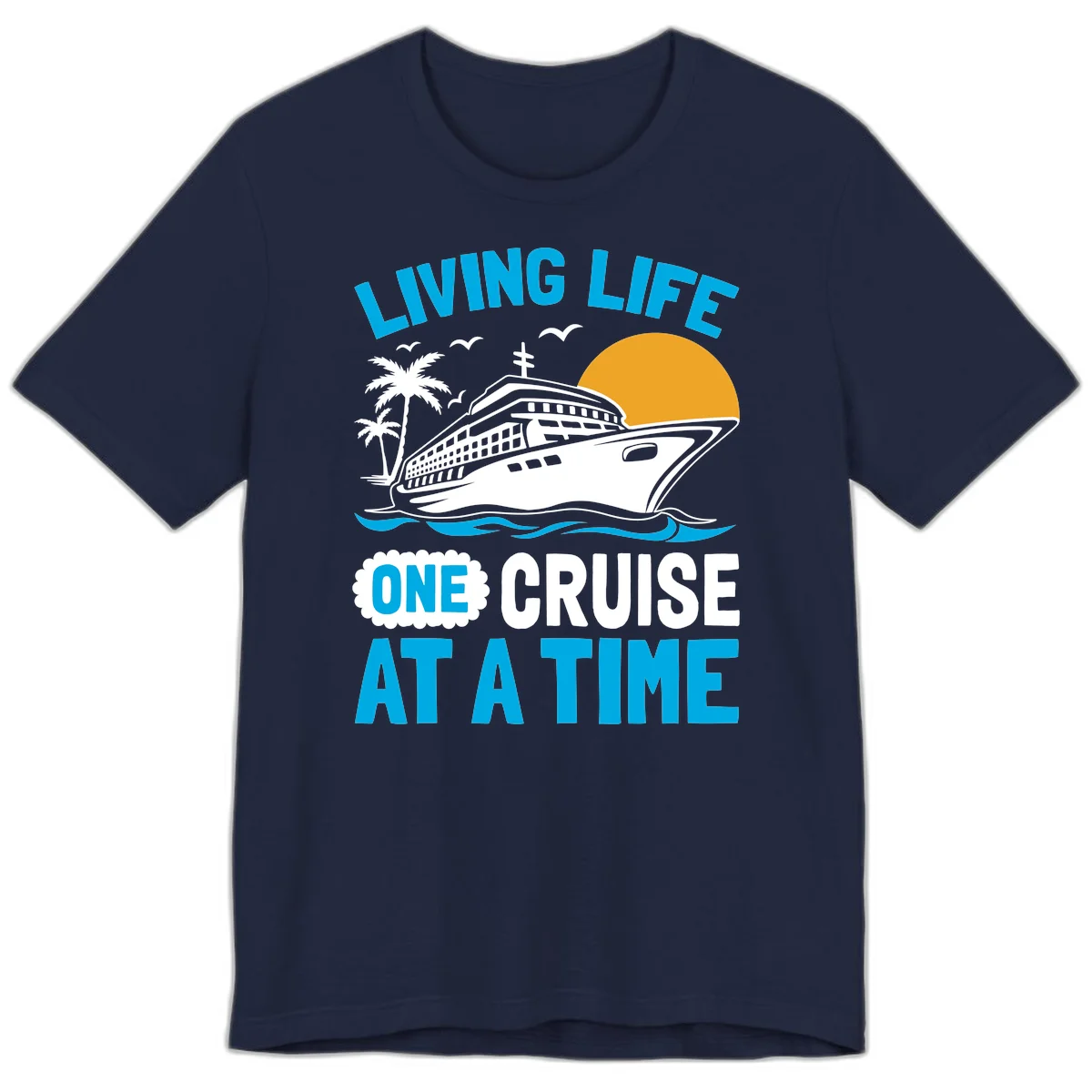 Living Life One Cruise At A Time Premium T-Shirt in Navy