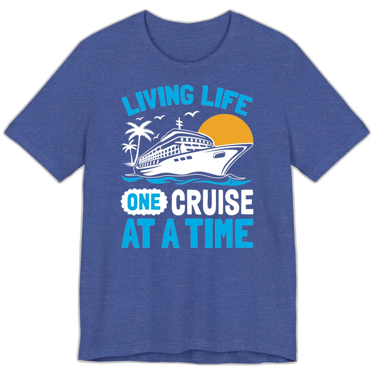 Living Life One Cruise At A Time Premium T-Shirt in Heather True Royal