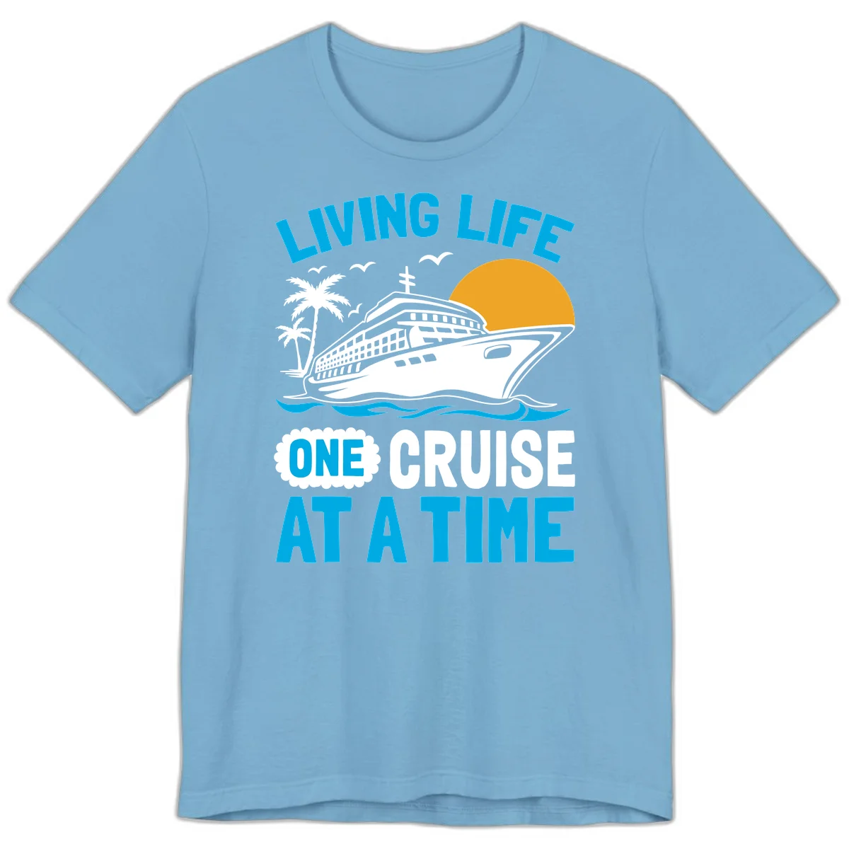 Living Life One Cruise At A Time Premium T-Shirt in Ocean Blue