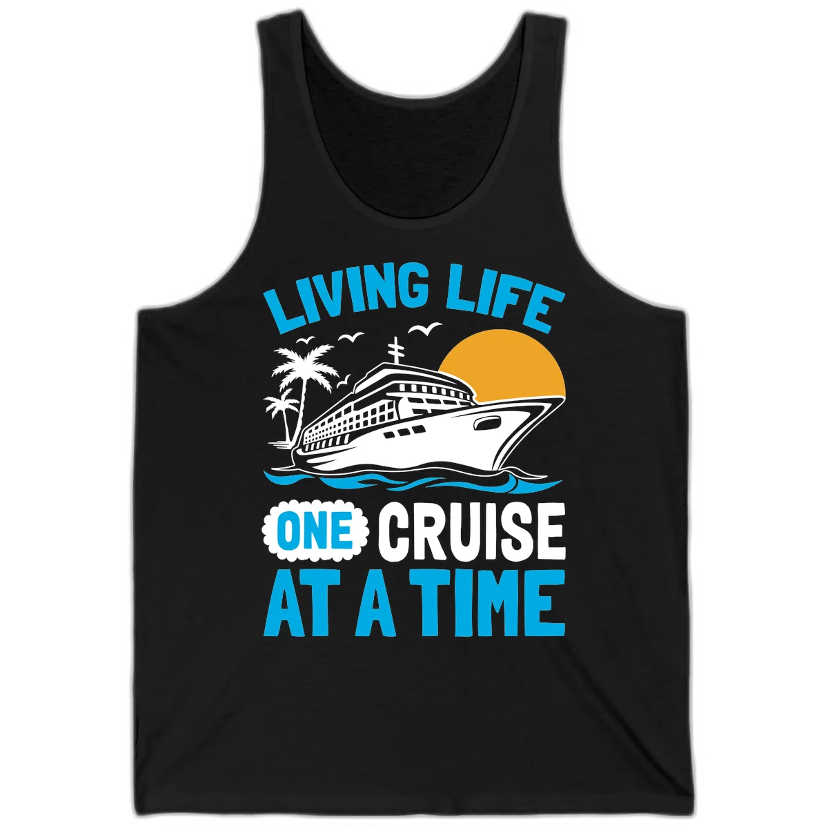 Living Life One Cruise At A Time Tank in Black