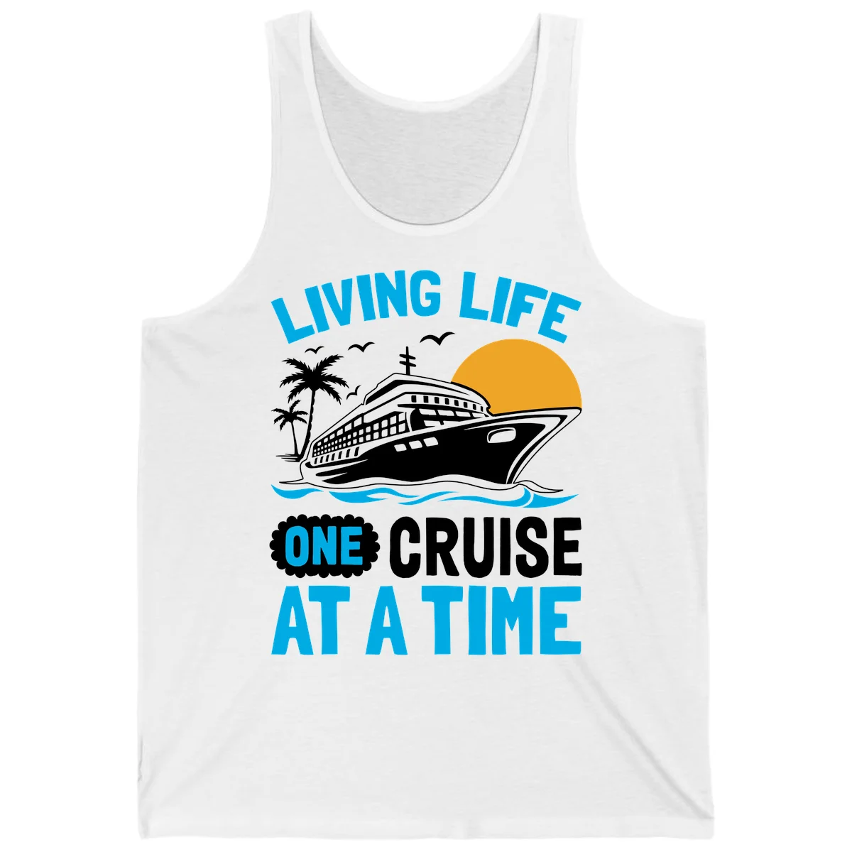 Living Life One Cruise At A Time Tank in White
