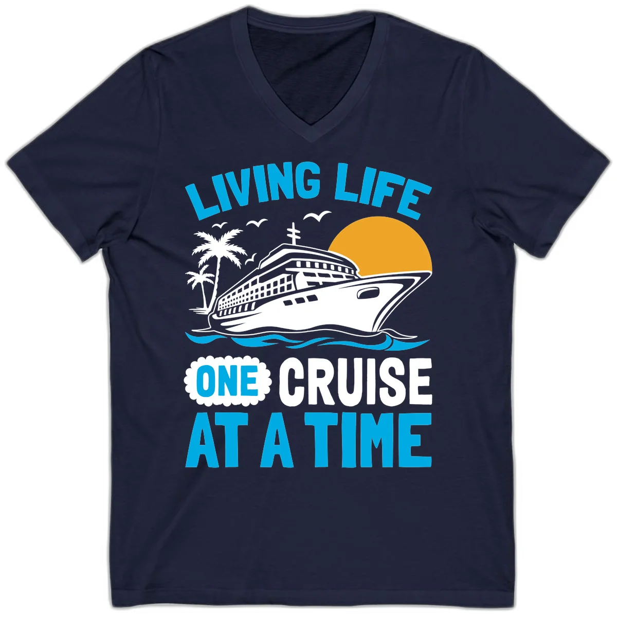 Living Life One Cruise At A Time V-Neck in Navy