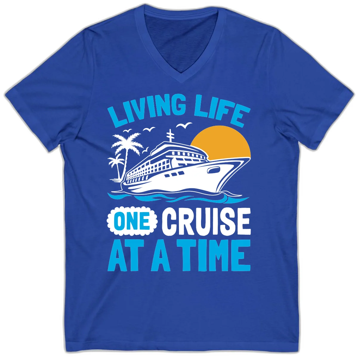 Living Life One Cruise At A Time V-Neck in True Royal