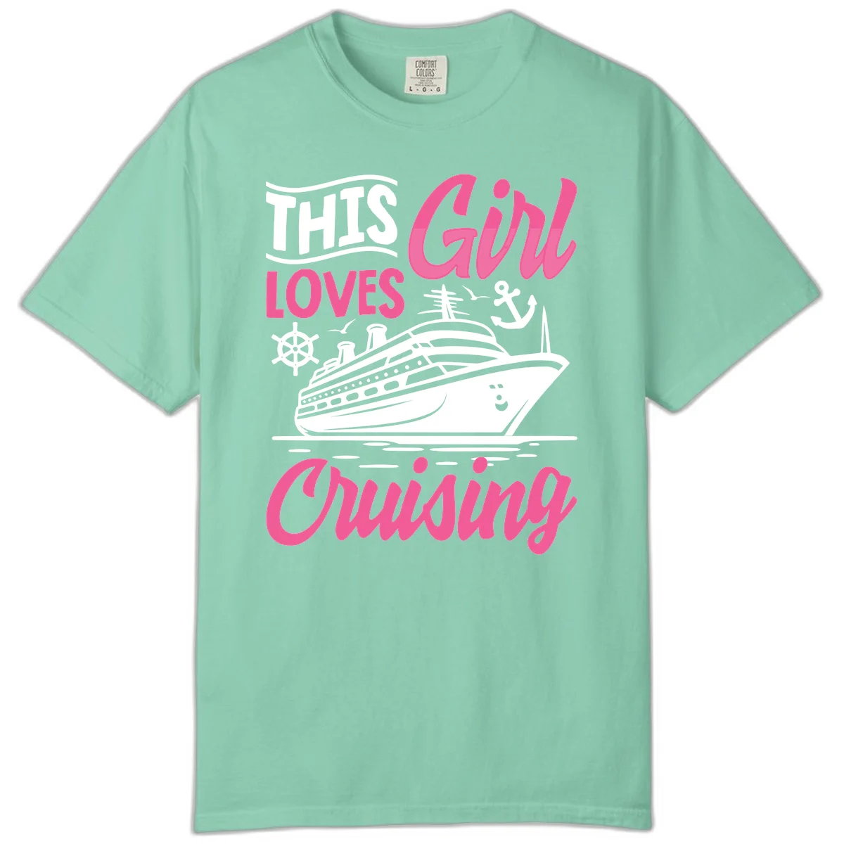 This Girl Loves Cruising Comfort Color in Island Reef