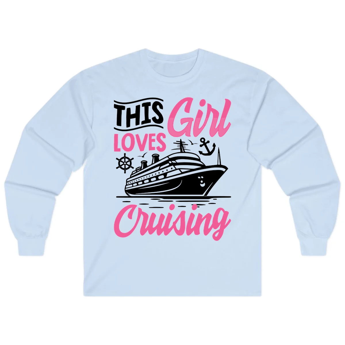This Girl Loves Cruising Long Sleeve in Light Blue