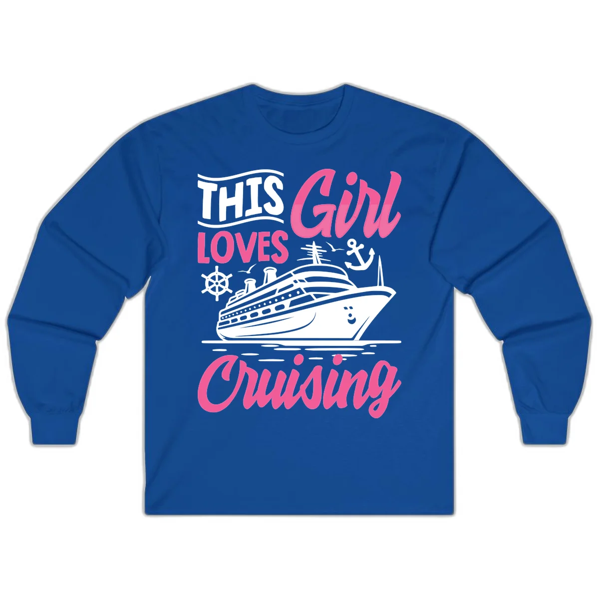 This Girl Loves Cruising Long Sleeve in Royal