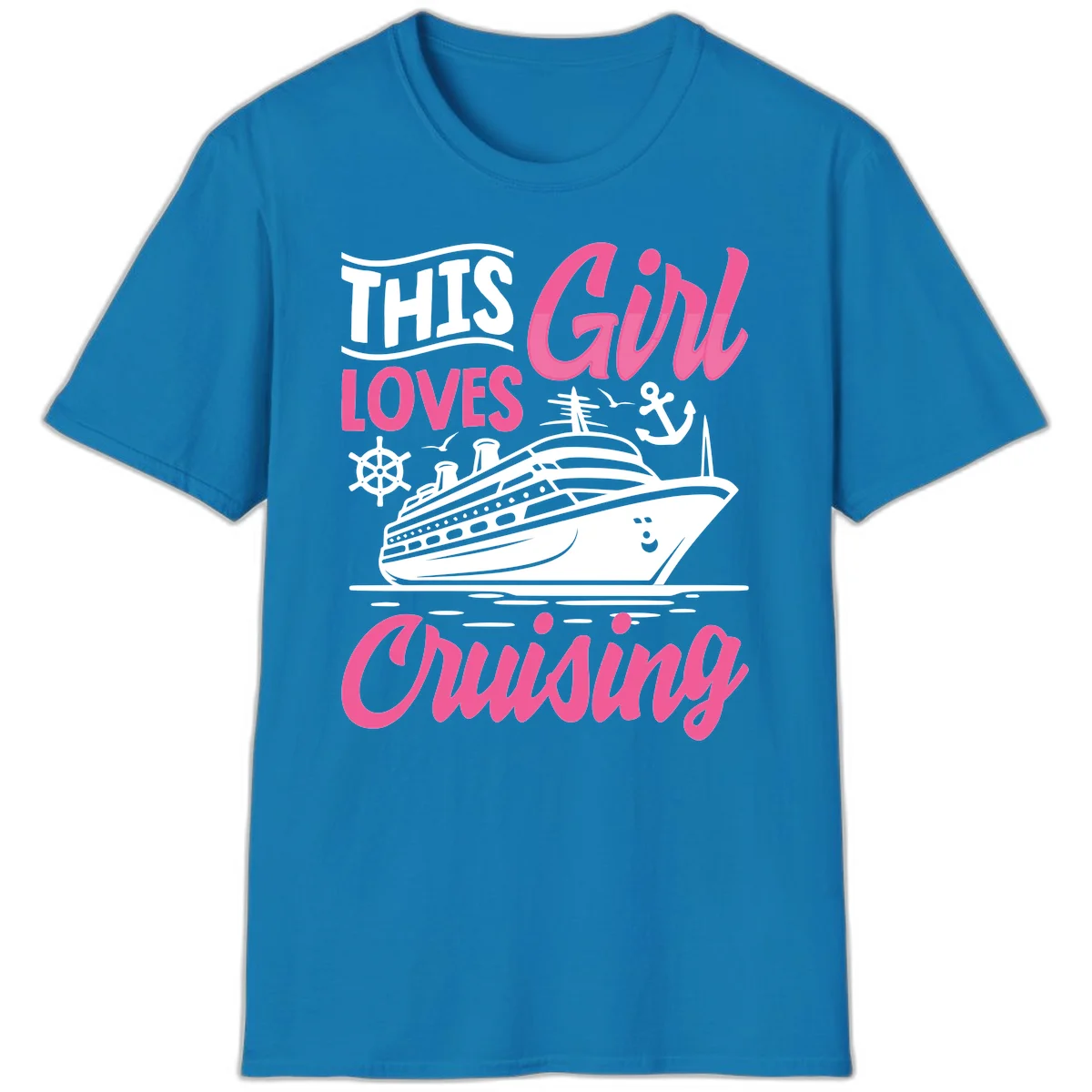 This Girl Loves Cruising T-Shirt in Sapphire