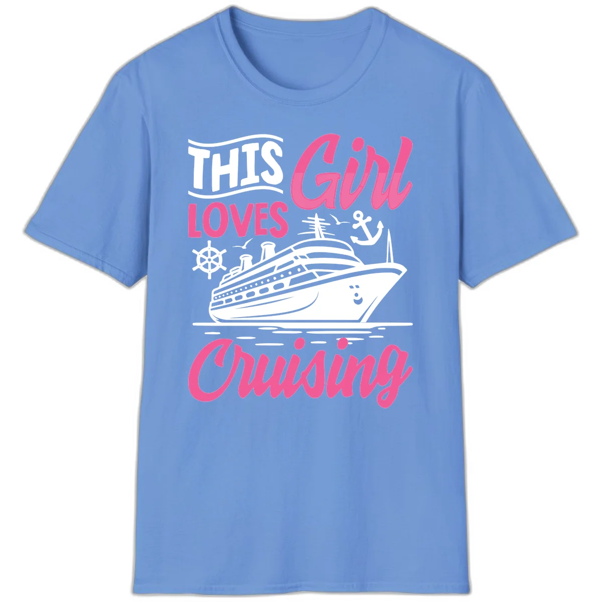 This Girl Loves Cruising T-Shirt in Carolina Blue