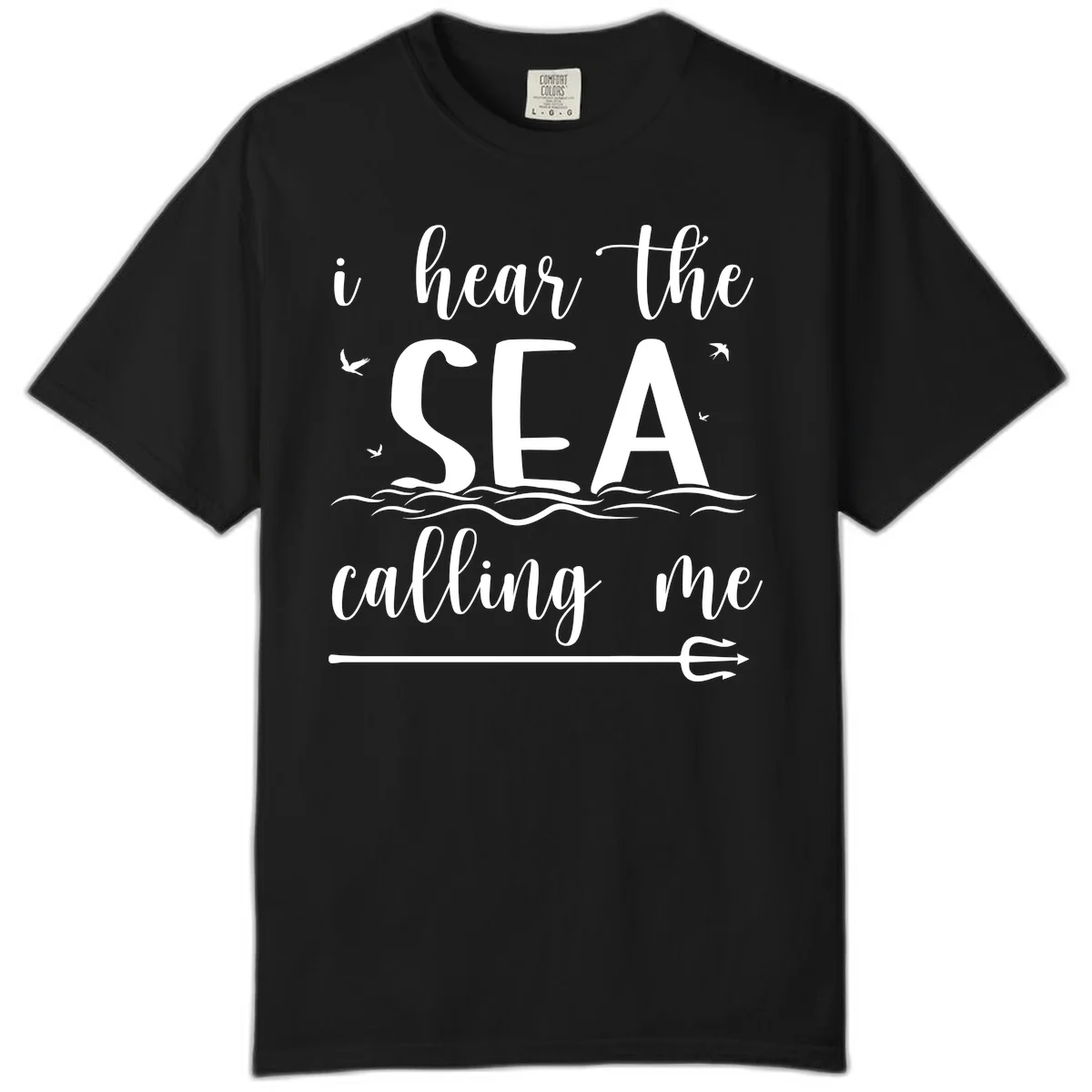 I Hear The Sea Calling Me Comfort Color Cruise Tee in Black