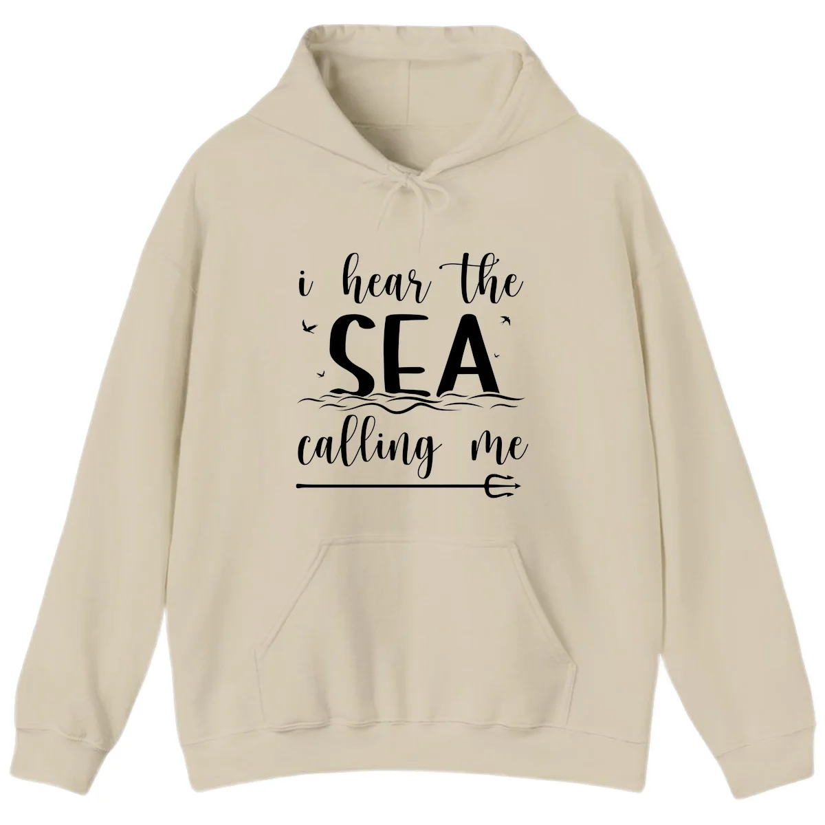 I Hear The Sea Calling Me Cruise Vacation Hoodie in Sand