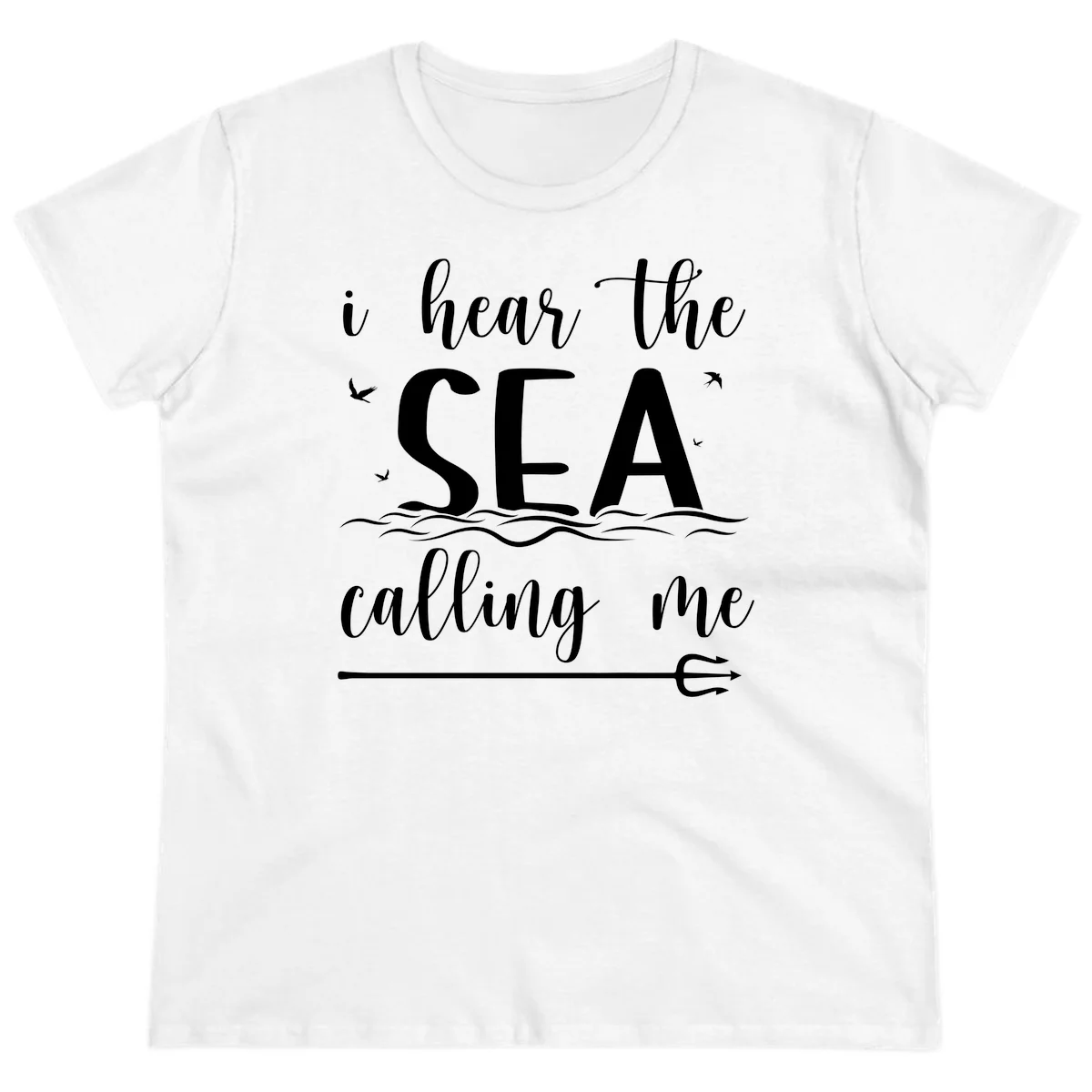 I Hear The Sea Calling Me Ladies Cruise Vacation Tee in White