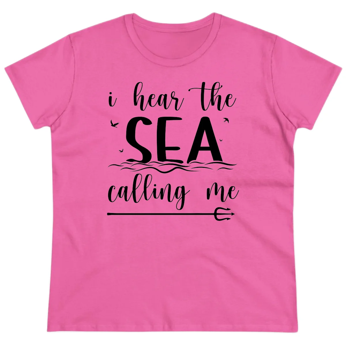 I Hear The Sea Calling Me Ladies Cruise Vacation Tee in Azalea